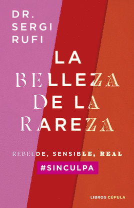 LA BELLEZA DE LA RAREZA