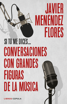 CONVERSACIONES CON GRANDES FIGURAS DE LA M�SICA