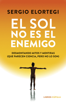 EL SOL NO ES EL ENEMIGO