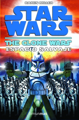 STAR WARS: LAS GUERRAS CLON N. 2. ESPACIO SALVAJE