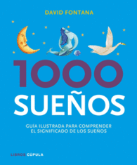 1000 SUE�OS GUIA ILUSTRADA PARA COM
