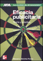 EFICACIA PUBLICITARIA. TEOR�A Y PR�CTICA