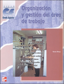 ORGANIZACION Y GESTION DEL AREA DE TRABAJO. GRADO SUPERIOR