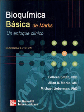 BIOQUIMICA MEDICA DE MARKS: UN ENFOQUE CLINICO