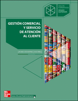 GESTION COMERCIAL Y SERVICIO DE ATENCION AL CLIENTE. GRADO SUPERIOR