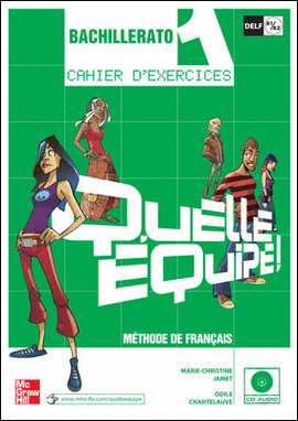 QUELLE EQUIPE! 1. CAHIER D�EXERCICE