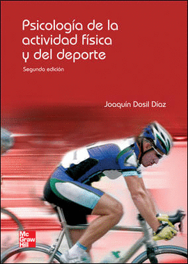 PSICOLOGIA DE LA ACTIVIDAD FISICA Y DEL DEPORTE. 2 EDC.