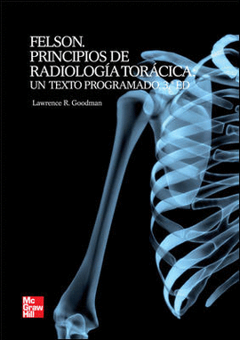 FELSON PRINCIPIOS DE RADIOLOGIA: UN TEXTO PROGRAMADO