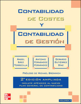 CONTABILIDAD DE COSTES Y CONTABILIDAD DE GESTION. VOL. 2. 2 ED. AMPLIADA