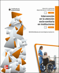 CERT - INTERVENCION EN LA ATENCION SOCIOSANITARIA EN INSTITUCIONES.LIBRO CERTIFI