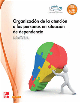 ORGANIZACION DE LA ATENCION A LAS PERSONAS EN SITUACION DE DEPENDENCIA GM