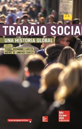 TRABAJO SOCIAL: UNA HISTORIA GLOBAL.