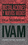 INSTALACIONES Y NUEVOS MEDIOS EN LA COL DEL IVAM