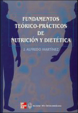 FUNDAMENTOS TEORICO-PRACTICOS DE NUTRICION Y DIETETICA