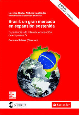 BRASIL: UN GRAN MERCADO EN EXPANSIN SOSTENIDA, SEGUNDA EDICIN ACTUALIZADA Y AM