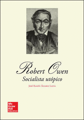 ROBERT OWEN. SOCIALISTA UTPICO