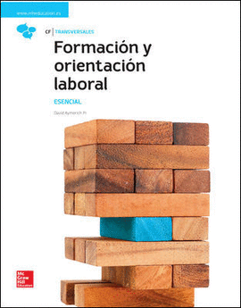 LA FORMACION Y ORIENTACION LABORAL. ESENCIAL. LIBRO ALUMNO.