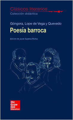 CLASICOS LITERARIOS. POESIA BARROCA. GONGORA. LOPE Y QUEVEDO