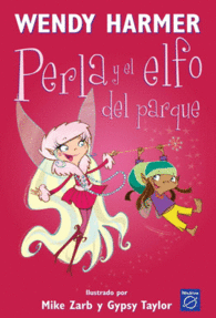 PERLA Y EL ELFO DEL PARQUE (PERLA 5)