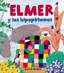 ELMER Y LOS HIPOPÓTAMOS