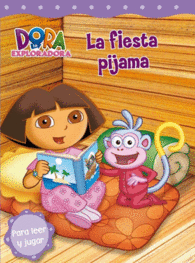 LA FIESTA DE PIJAMAS DORA LA EXPLORADORA