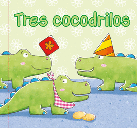 TRES COCODRILOS UN LIBRO PARA LEER