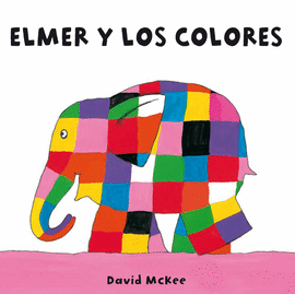 ELMER Y LOS COLORES (ELMER. TODO CART�N)