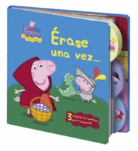 ERASE UNA VEZ PEPPA PIG
