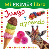JUEGO Y APRENDO MI PRIMER LIBRO
