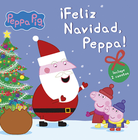 FELIZ NAVIDAD, PEPPA! (UN CUENTO DE PEPPA PIG)