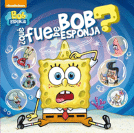 LO QUE FUE DE BOB ESPONJA