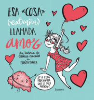 ESA COSA (EXTRAA) LLAMADA AMOR