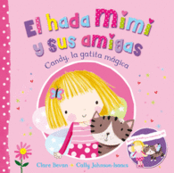 CANDY, LA GATITA M�GICA (EL HADA MIMI Y SUS AMIGAS 1)