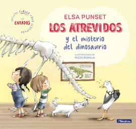 LOS ATREVIDOS Y EL MISTERIO DEL DINOSAURIO (SERIE LOS ATREVIDOS 4)