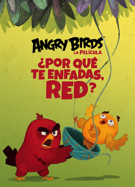 �POR QU� TE ENFADAS, RED? (ANGRY BIRDS 1)