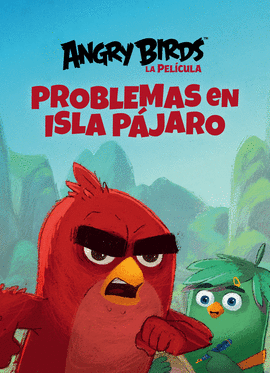 PROBLEMAS EN ISLA P�JARO (ANGRY BIRDS 2)