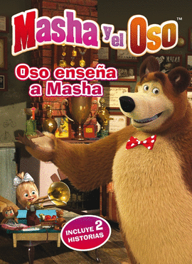 OSO ENSEA A MASHA (MASHA Y EL OSO. PRIMERAS LECTURAS)