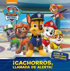 �CACHORROS, LLAMADA DE ALERTA! (PAW PATROL. PRIMERAS LECTURAS)