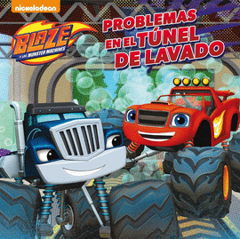 PROBLEMAS EN EL T�NEL DE LAVADO (BLAZE Y LOS MONSTER MACHINES. PRIMERAS LECTURAS