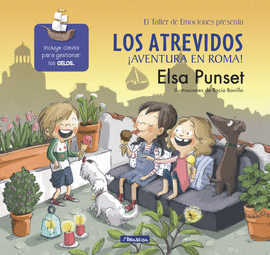 LOS ATREVIDOS AVENTURA EN ROMA! (SERIE LOS ATREVIDOS 7)