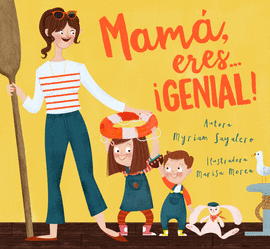 MAM, ERES... GENIAL!