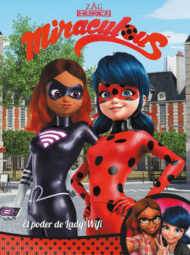 EL PODER DE LADY WIFI! (MIRACULOUS. CMIC)