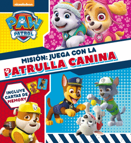 MISI�N: JUEGA CON LA PATRULLA CANINA (PAW PATROL - PATRULLA CANINA. LIBRO REGALO