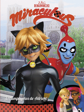 �EL CUMPLEA�OS DE ADRIEN! (MIRACULOUS [PRODIGIOSA LADYBUG]. C�MIC)
