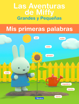 MIS PRIMERAS PALABRAS (LAS AVENTURAS DE MIFFY)