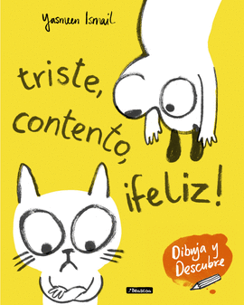 TRISTE, CONTENTO, �FELIZ! (DIBUJA Y DESCUBRE)
