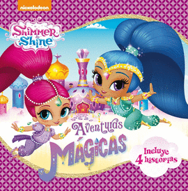 AVENTURAS M�GICAS (SHIMMER & SHINE. RECOPILATORIO DE PRIMERAS LECTURAS)