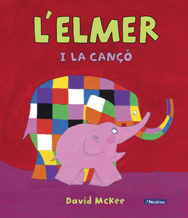 L'ELMER I LA CAN�� (L'ELMER. �LBUM IL.LUSTRAT)