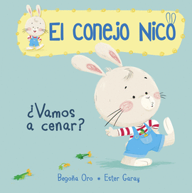 �VAMOS A CENAR? (EL CONEJO NICO 1)