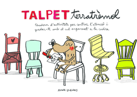 TALPET TERRATR�MOL. QUADERN D'ACTIVITATS PER CENTRAR L'ATENCI� I QUEDAR-TE AMB E